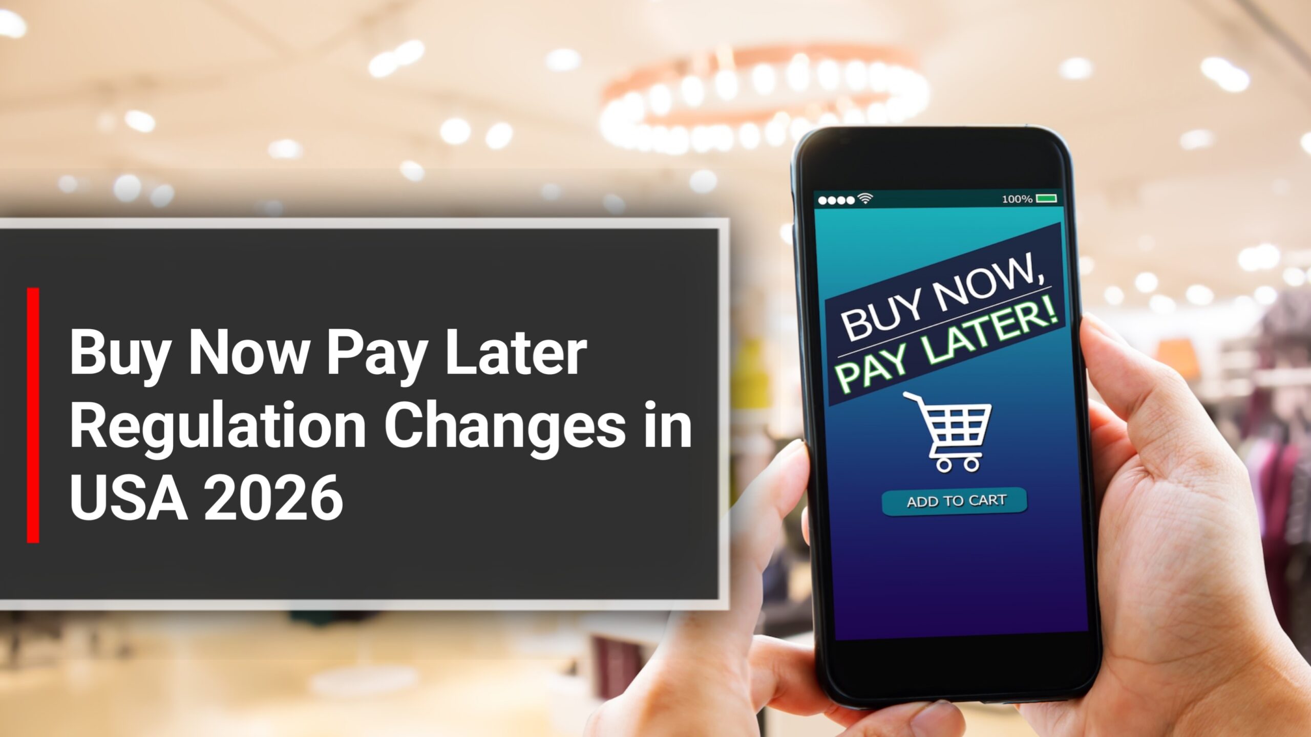 Buy Now Pay Later Regulation Changes 2026