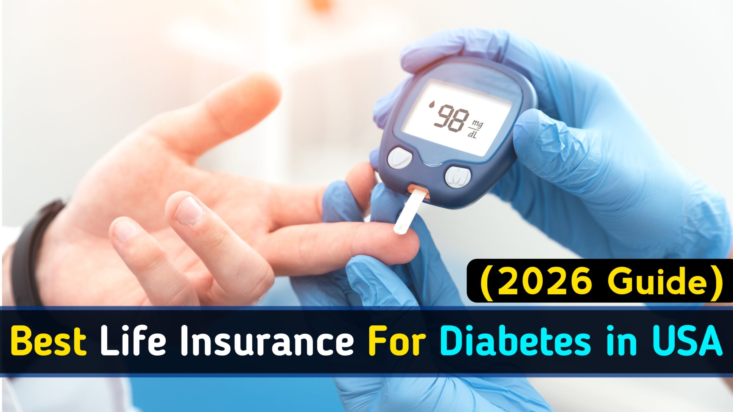 Best Life Insurance for Diabetes in USA (2026 Guide)