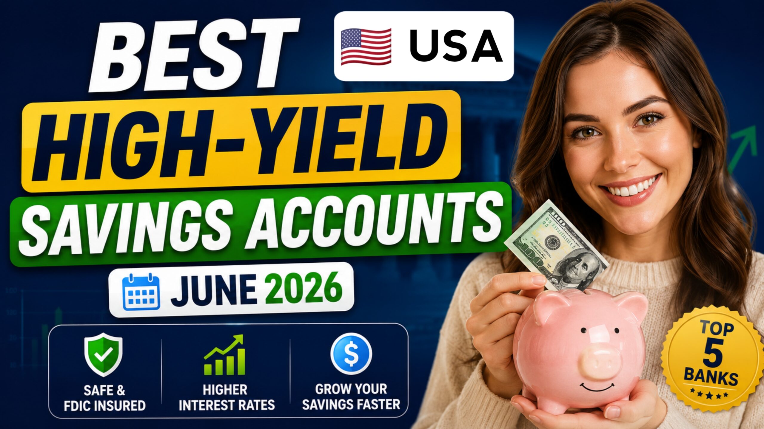 Best High-Yield Savings Accounts in June 2026